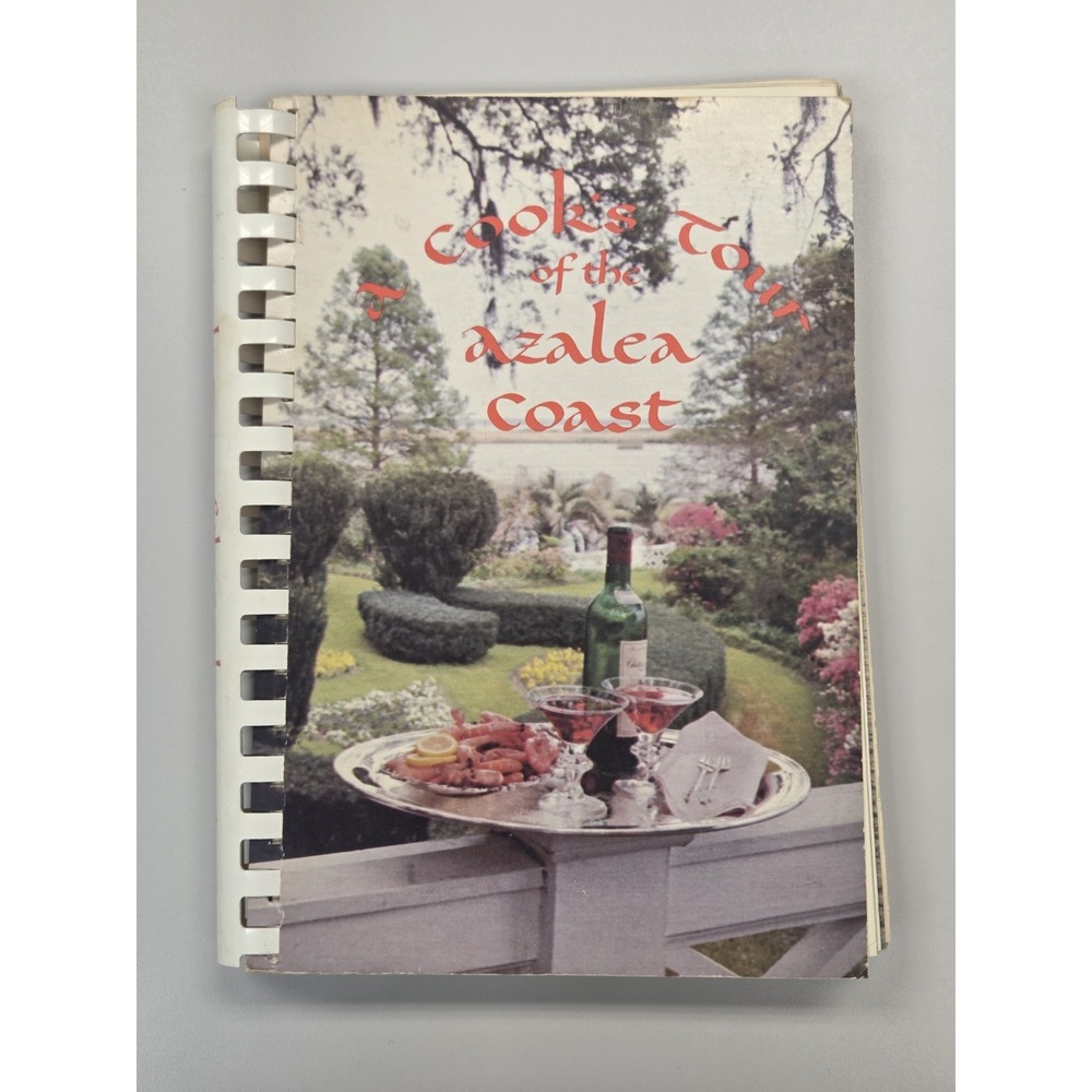 A Cook's Tour of the Azalea Coast 1985 Cookbook Wilmington, North Carolina